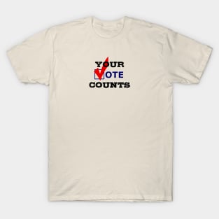 Your Vote Counts T-Shirt